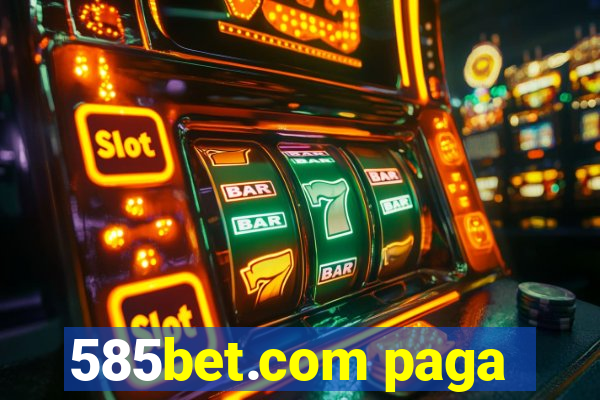 585bet.com paga